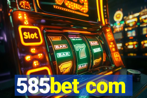 585bet com